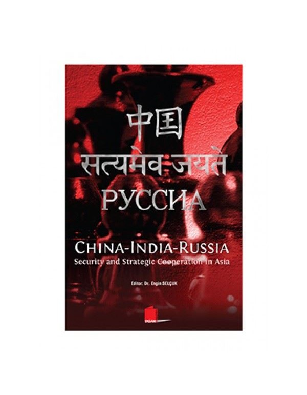 China-India-Russia, Security and Strategic Coopera...